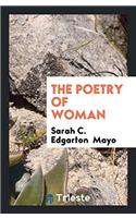THE POETRY OF WOMAN