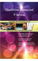 Cloud-Driven Business and IT Services Complete Self-Assessment Guide