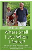 Where Shall I Live When I Retire?