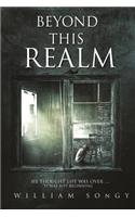 Beyond This Realm