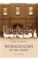 Workhouses of the North