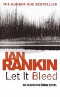 Let it Bleed: (No 8 Inspector Rebus)