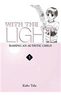 With the Light... Vol. 5: Raising an Autistic Child