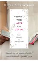 Finding the Love of Jesus from Genesis to Revelation