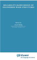 Reliability-Based Design of Engineered Wood Structures