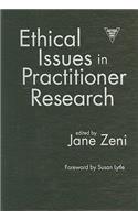 Ethical Issues in Practitioner Research