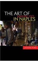 The Art of Making Do in Naples