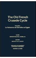 Old-French Crusade Cycle v. 1; La Naissance du Chevalier au Cygne