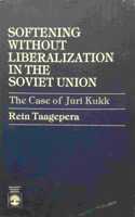 Softening without Liberalization in the Soviet Union