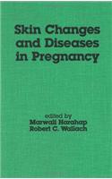 Skin Changes and Diseases in Pregnancy