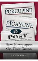 Porcupine, Picayune, & Post
