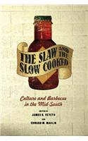 Slaw and the Slow Cooked