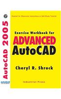 Exercise Workbook for Advanced AutoCAD 2005