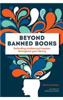 Beyond Banned Books