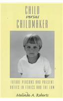 Child vs. Childmaker