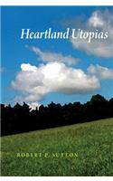 Heartland Utopias