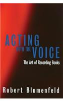 Acting with the Voice