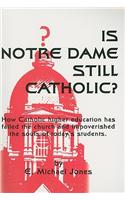 Is Notre Dame Still Catholic?