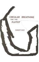 DICK CIRCULAR BREATHING FLUTIST BK