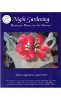 Night Gardening: Passionate Poems for the Beloved