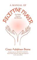 A Manual of Receptive Prayer