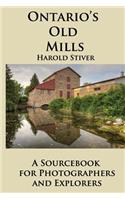 Ontario's Old Mills