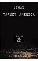 Jihad Target America