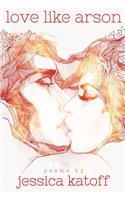 Love like Arson
