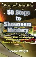 50 Steps to Showroom Mastery