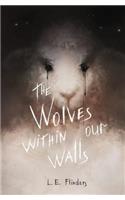 The Wolves Within Our Walls