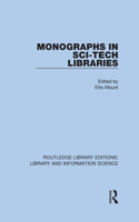 Monographs in Sci-Tech Libraries