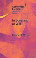 In Love and at War