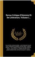 Revue Critique D'histoire Et De Littérature, Volume 1...