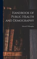 Handbook of Public Health and Demography