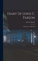 Diary Of Lewis C. Paxson