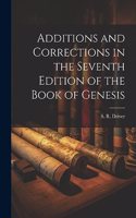 Additions and Corrections in the Seventh Edition of the Book of Genesis