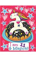 I am 11 & Magical!