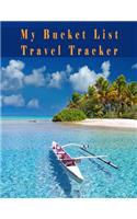 My Bucket List Travel Tracker: Favorite Places in the World