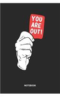 You Are Out Notebook: Dotted Lined Soccer Referee Themed Notebook (6x9 inches) ideal as a Ref Planning Journal. Perfect as a Judge Official Book for all Foosball Lover. G