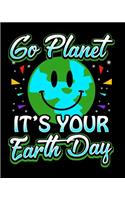 Go Planet It's Your Earth Day