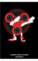 Dabbing Fidget Spinner Notebook: Dabbender Figdet Spinner Notizbuch - Dab Dance - Spielzeug - Hip-Hop Dabbing- Fidget Spinner Journal - DIN A5 Kariert 110 Seiten Notizblock