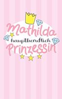 Mathilda - hauptberuflich Prinzessin
