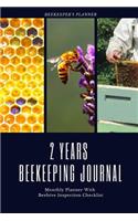 2 Years Beekeeping Journal Monthly Planner With Beehive Inspection Checklist