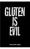 Gluten is Evil Food Allergy Journal