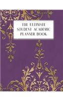 The Ultimate Student Academic Planner Book