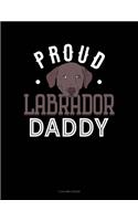 Proud Labrador Daddy: 5 Column Ledger(1329 5 Column Ledger)