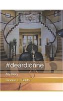 #deardionne