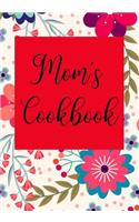 Mom's Cookbook: Blank Recipe Book for 200 of Your Mom's Dishes! (Funny Moms Recipe Book)