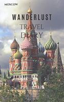 Moscow Wanderlust Travel Diary: Travel diary / notebook / companion with 120 pages of cream lined paper