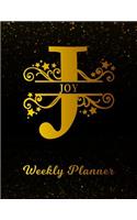 Joy Weekly Planner: 2 Year Personalized Letter J Appointment Book January 2019 - December 2020 Black Gold Cover Writing Notebook & Diary Datebook Calendar Schedule Plan